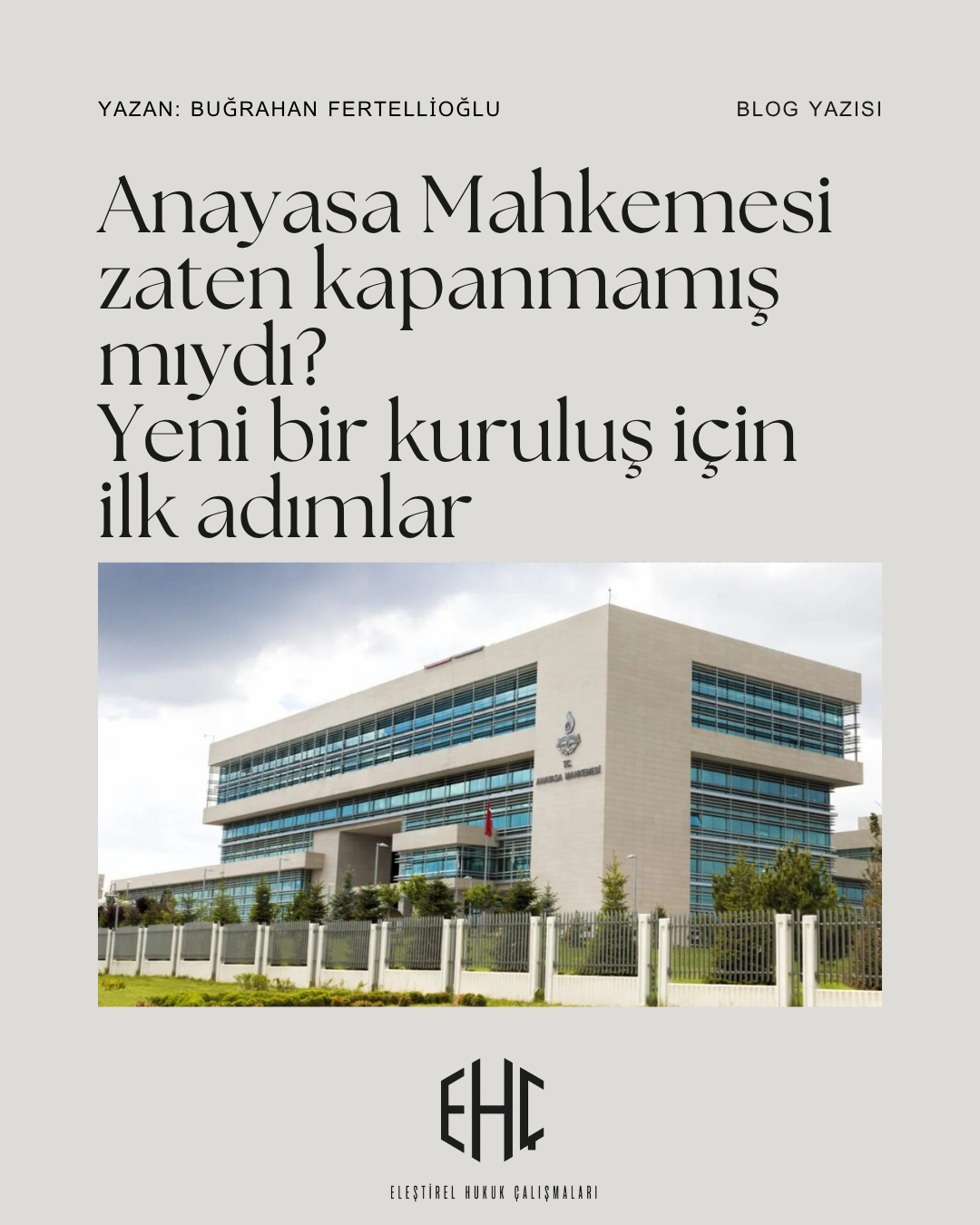 Anayasa Mahkemesi Zaten Kapanmamış mıydı? Yeni Bir Kuruluş İçin İlk Adımlar
