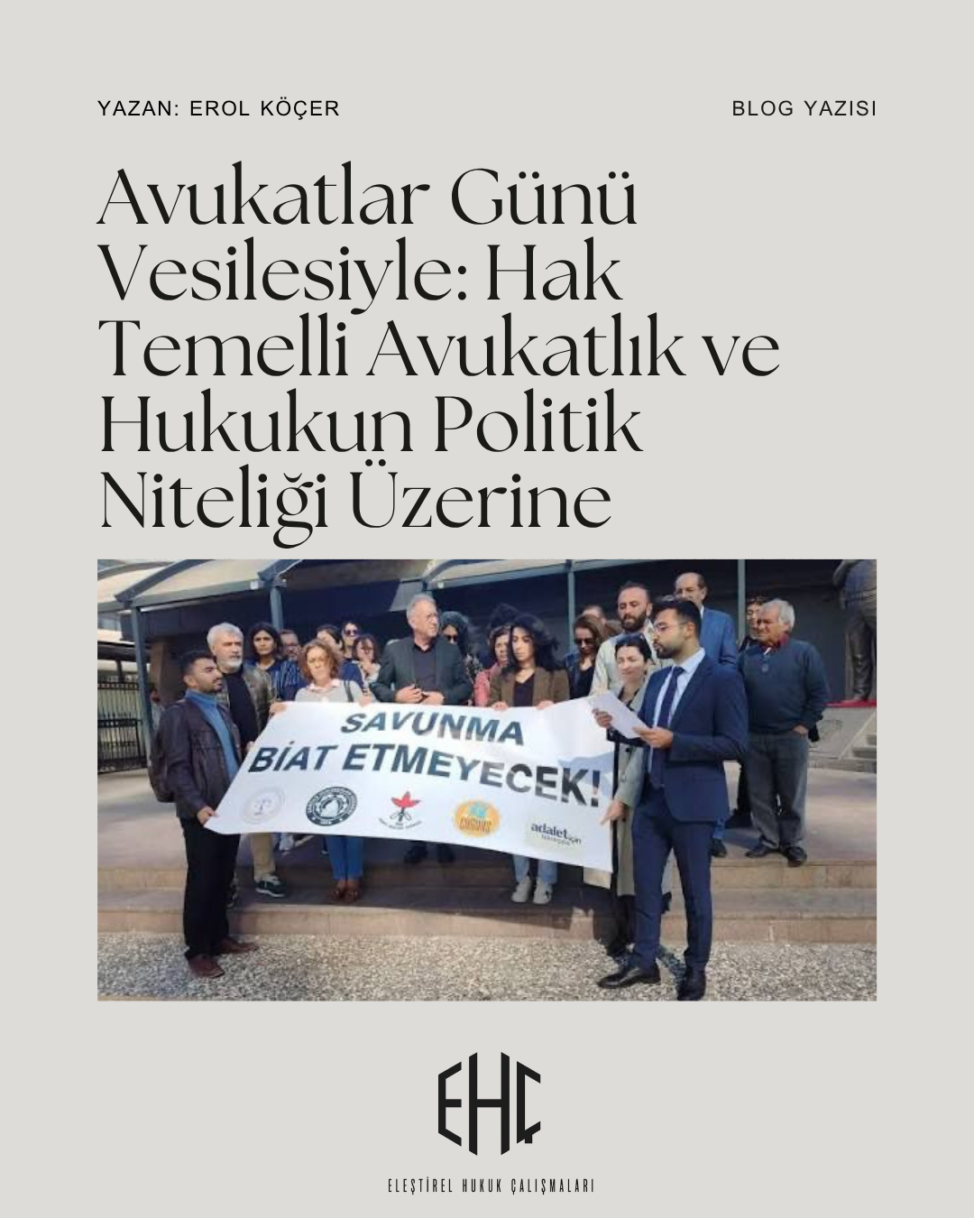 Avukatlar Günü Vesilesiyle: Hak Temelli Avukatlık ve Hukukun Politik Niteliği Üzerine