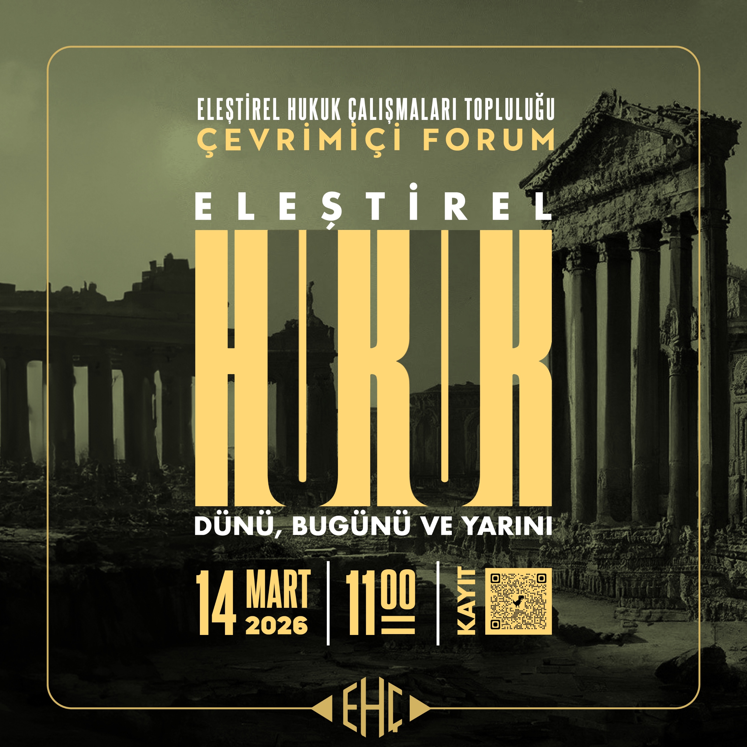 Eleştirel Hukuk: Dünü, Bugünü ve Yarını