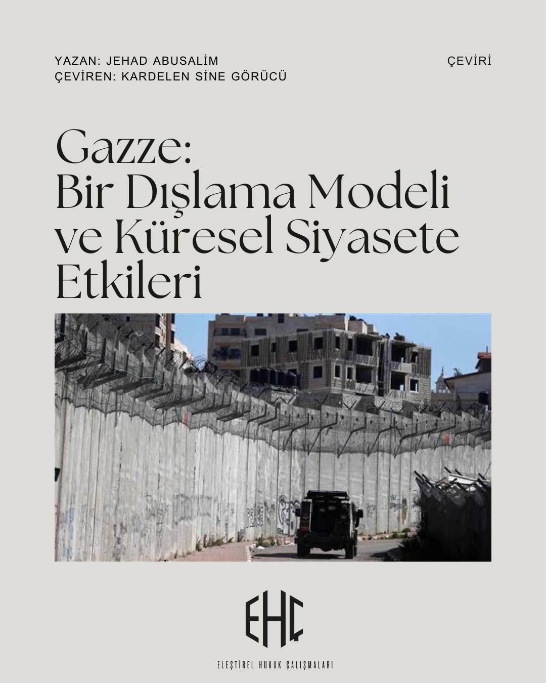 Gazze: Bir Dışlanma Modeli ve Küresel Siyasete Etkileri