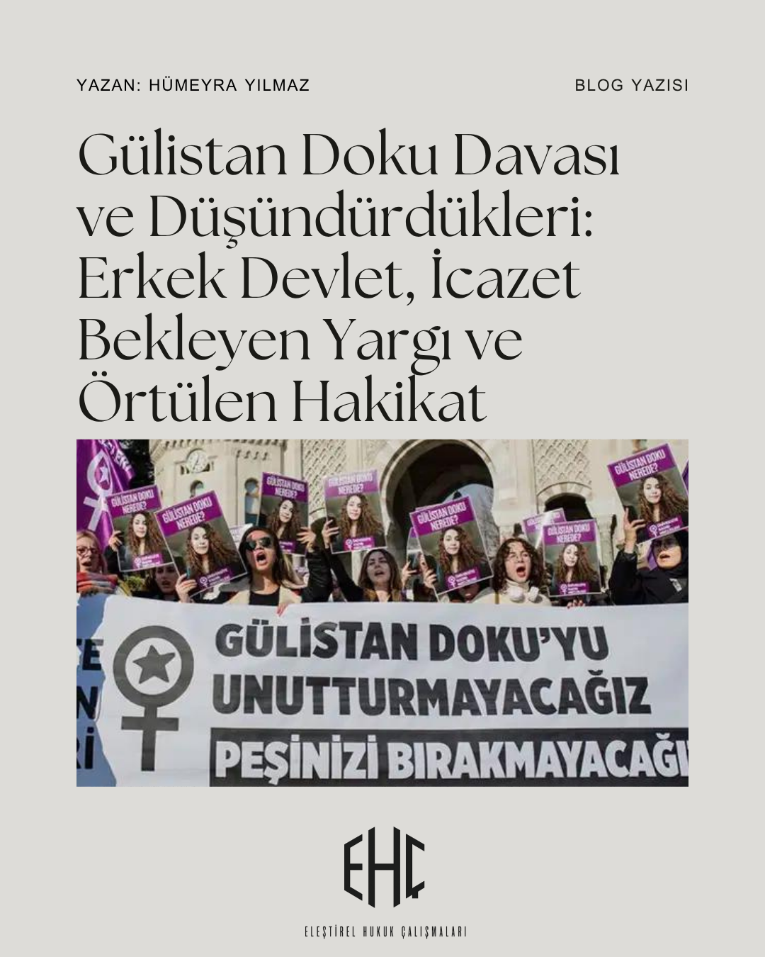 Gülistan Doku Davası ve Düşündürdükleri: Erkek Devlet, İcazet Bekleyen Yargı ve Örtülen Hakikat