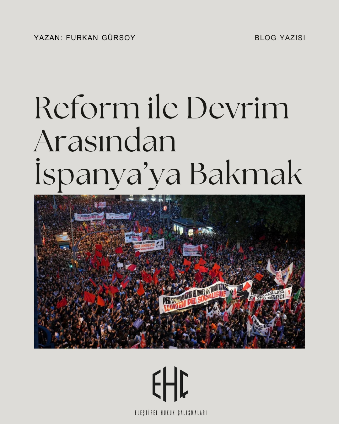 Reform ile Devrim Arasından İspanya’ya Bakmak