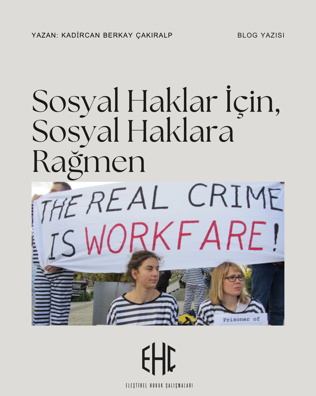 Sosyal Haklar İçin, Sosyal Haklara Rağmen